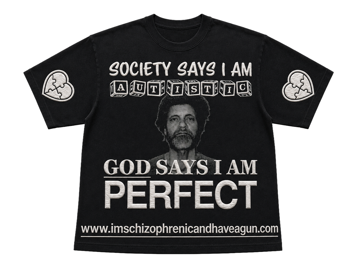 AUTISTIC shirt — society says I am autistic, god says I am perfect